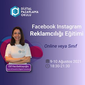 facebook instagram reklamcılığı eğitimi ağustos 2021