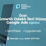 Özel Growth Odaklı İleri Düzey Google Ads Eğitimi
